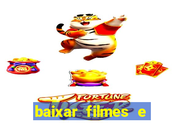 baixar filmes e series mp4